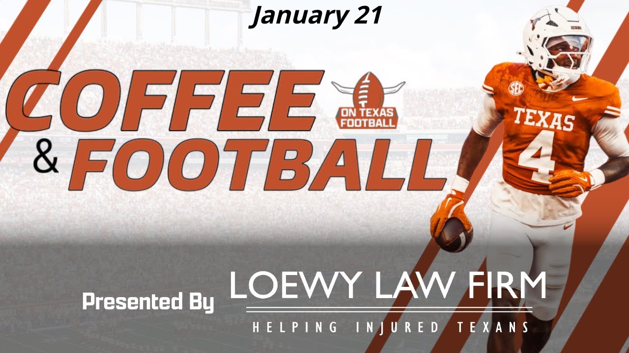 Coffee & Football - January 21 | Latest Transfer Portal News | Texas Longhorns | Arch Manning