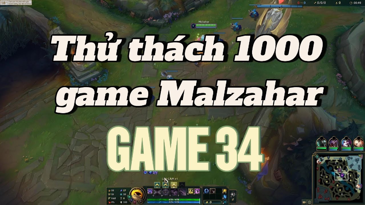 Thử Thách 1000 Game Malzahar (Chưa Hoàn Thành) | Hành Trình Leo Rank LMHT : Game 34