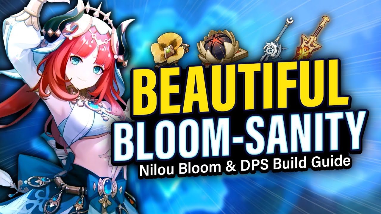 NILOU GUIDE & REVIEW: How to Play, Best BLOOM & NON-BLOOM Builds, Team Comps | Genshin Impact 3.1