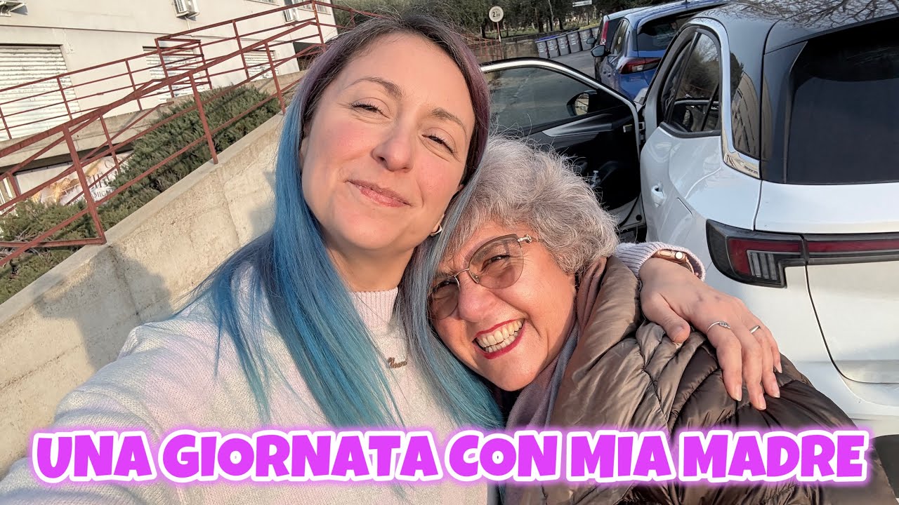 Una GIORNATA con mia MADRE 