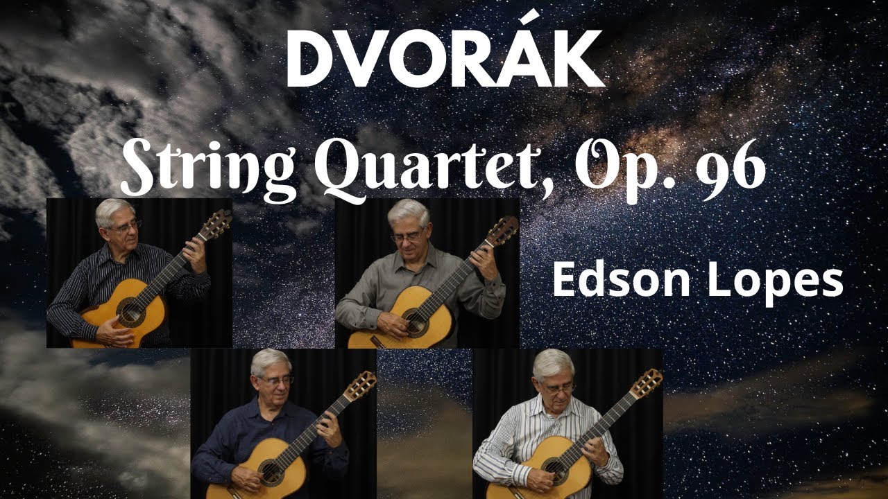 American Quartet, Op. 96 by Antonín Dvorák, performed by Edson Lopes