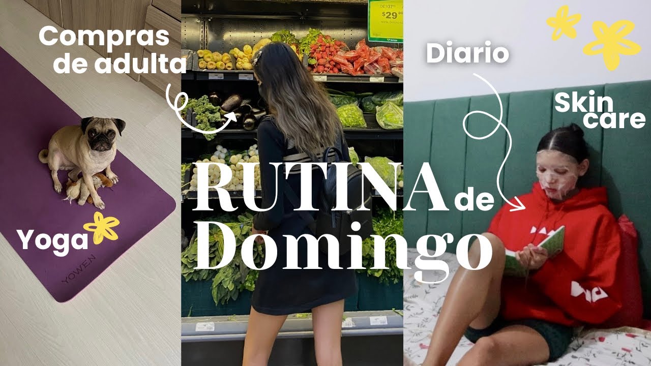 Rutina de domingo I Siendo adulta independiente & Self care