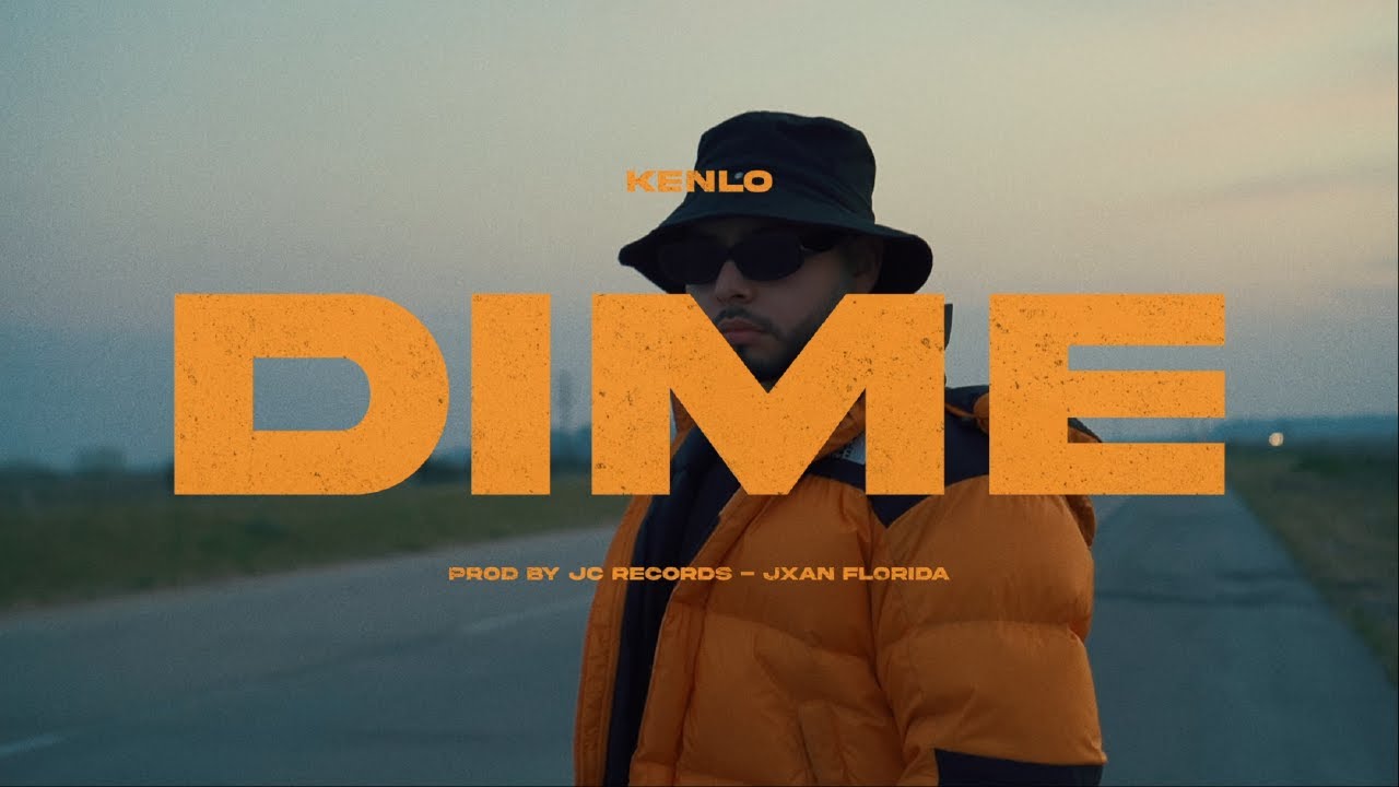 Kenlo - DIME (Video Oficial)