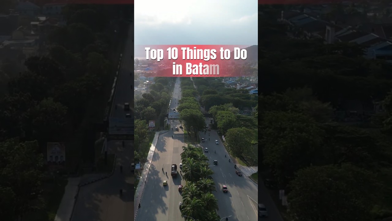 10 Must-Do Activities in Batam #travel
