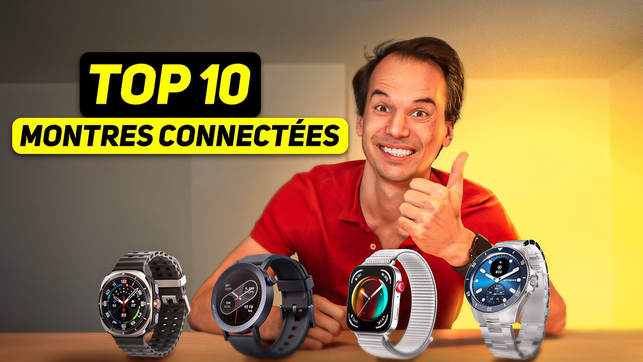 TOP 10 Montre connectée 2025 - Quelle est la meilleure montre pour ton budget et tes besoins ?