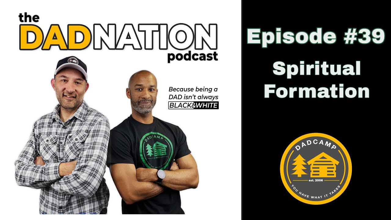 DAD Nation Episode #39: Spiritual Formation