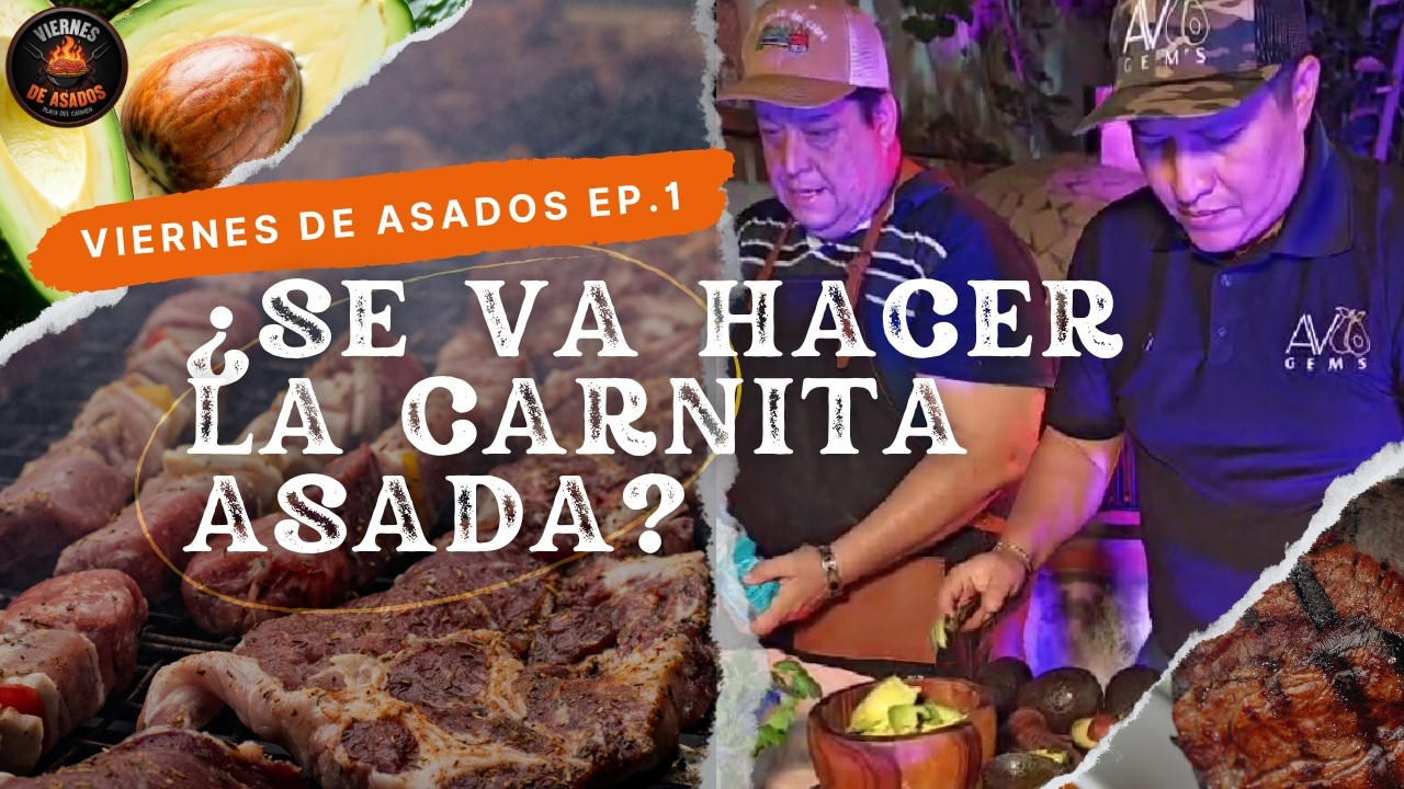 Viernes de Asado | Episodio 1: ¿Se va hacer o no se va hacer la carnita asada?