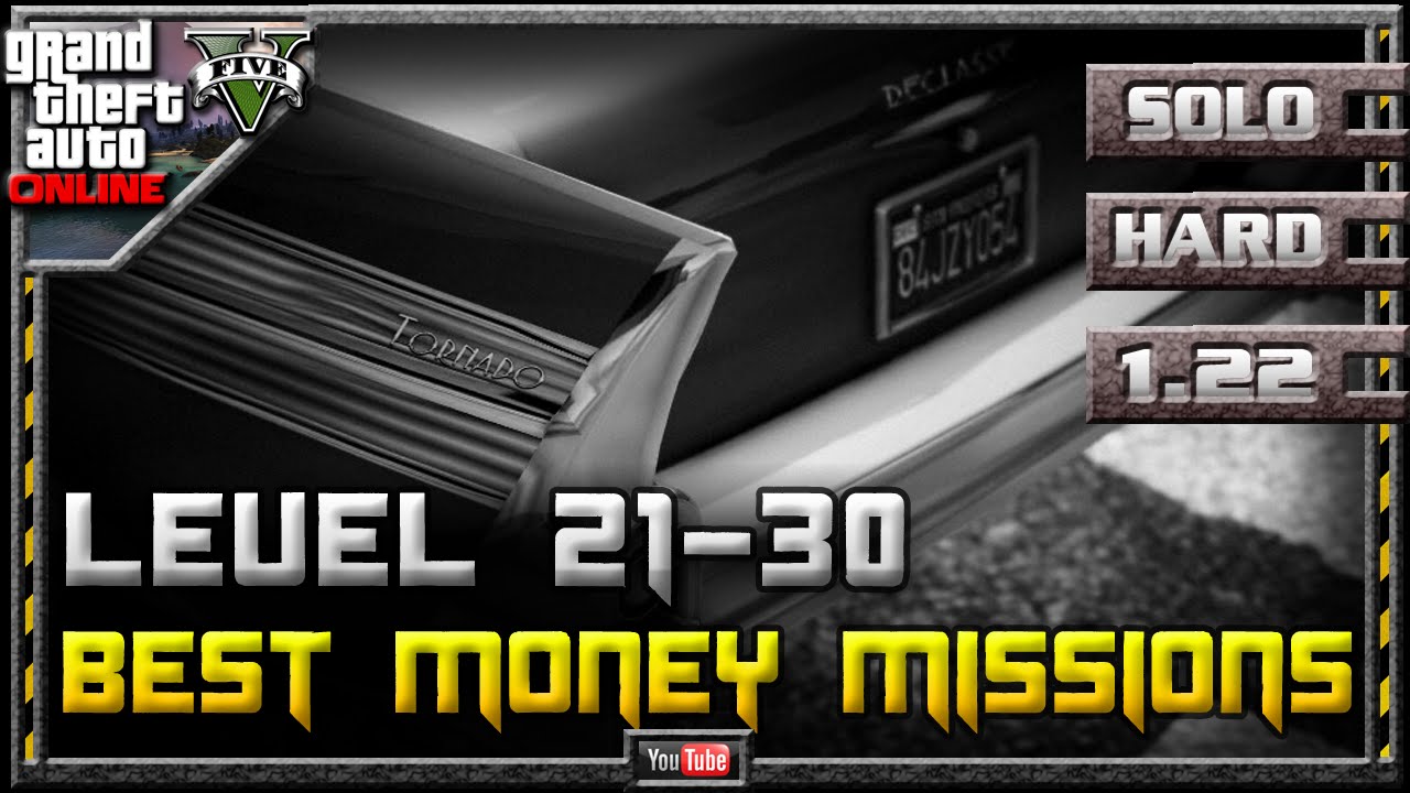 GTA 5 Online - Best Money Missions for Low Level Players 1.22 (Farming Guide SOLO Hard GTA V 1.21)