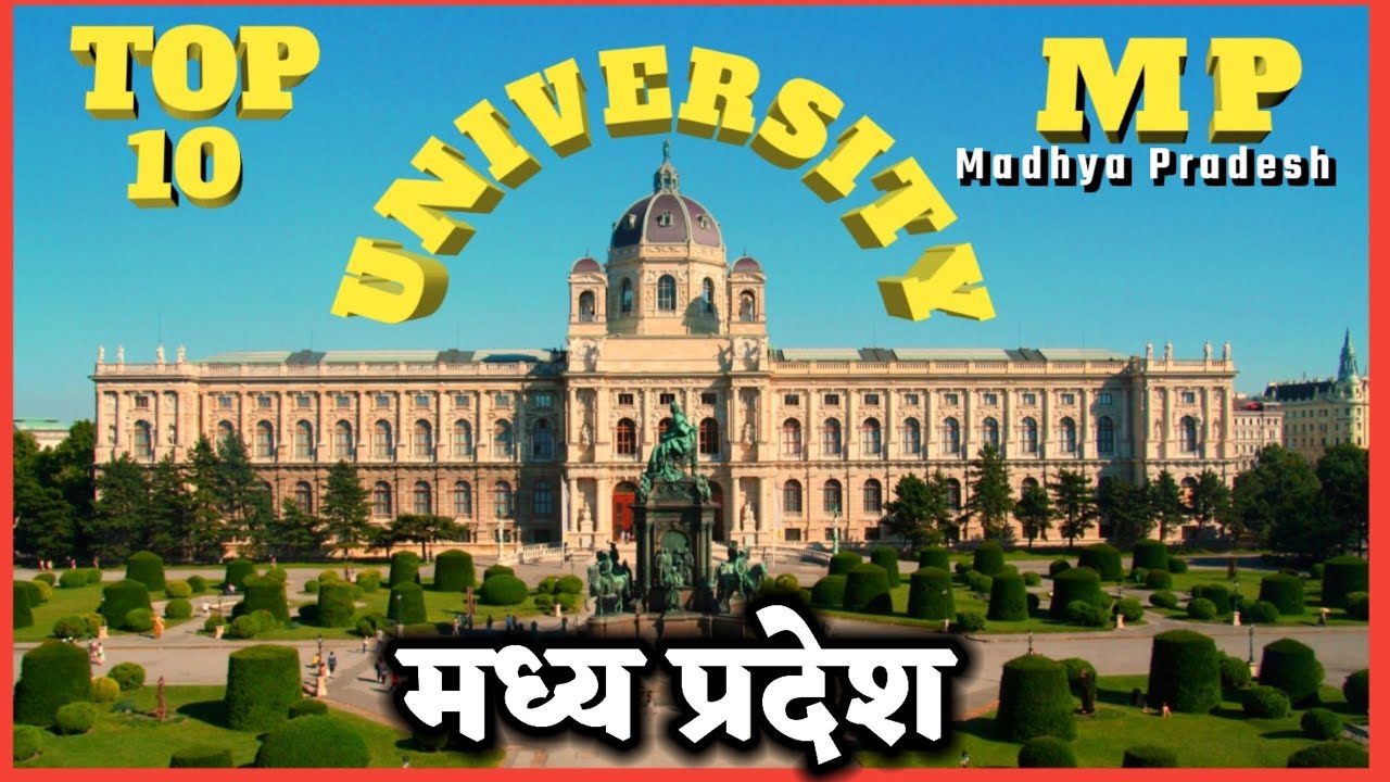 Top ten university in mp. Best university in mp. University in Madhya Pradesh. Top University in MP.