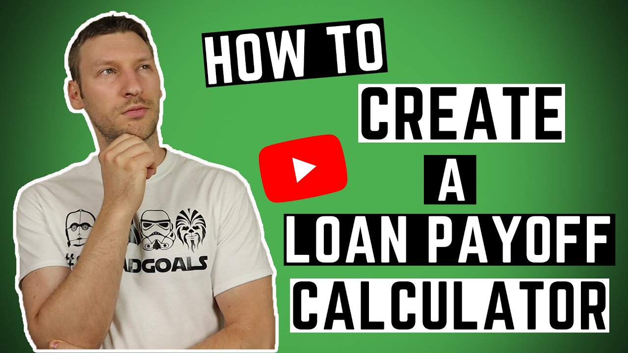 How to Create a Loan Payoff Calculator + Free Template