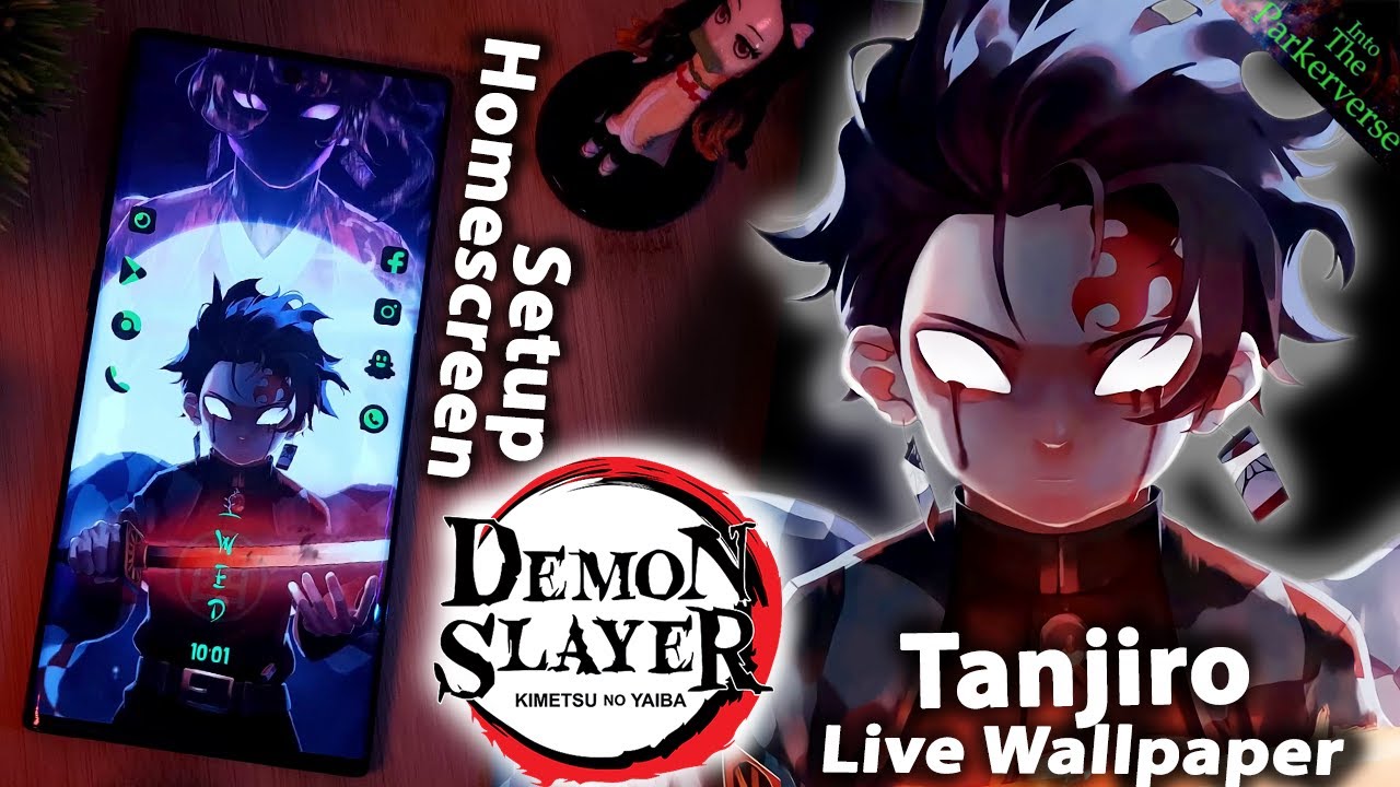 Tanjiro Kamado - Demon Slayer  - Live Wallpaper & Android setup - Customize your Homescreen -EP105