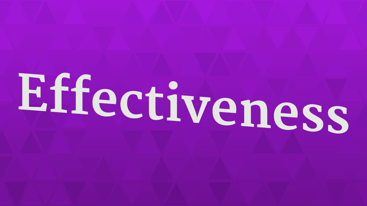 EFFECTIVENESS pronunciation &bull; How to pronounce EFFECTIVENESS