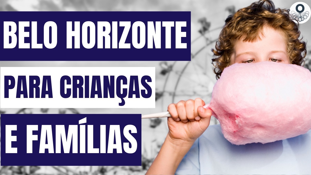 11 Melhores Passeios para Crianças e Famílias em Belo Horizonte