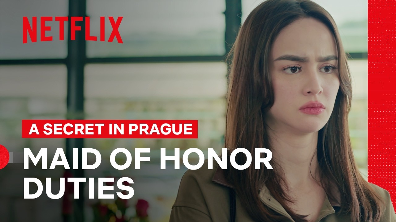 Alex is Chiara&rsquo;s Maid of Honor | A Secret in Prague | Netflix Philippines