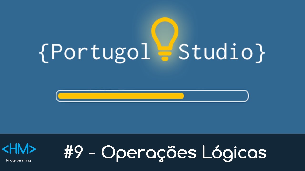 {Portugol Studio} #9 - Operações Lógicas