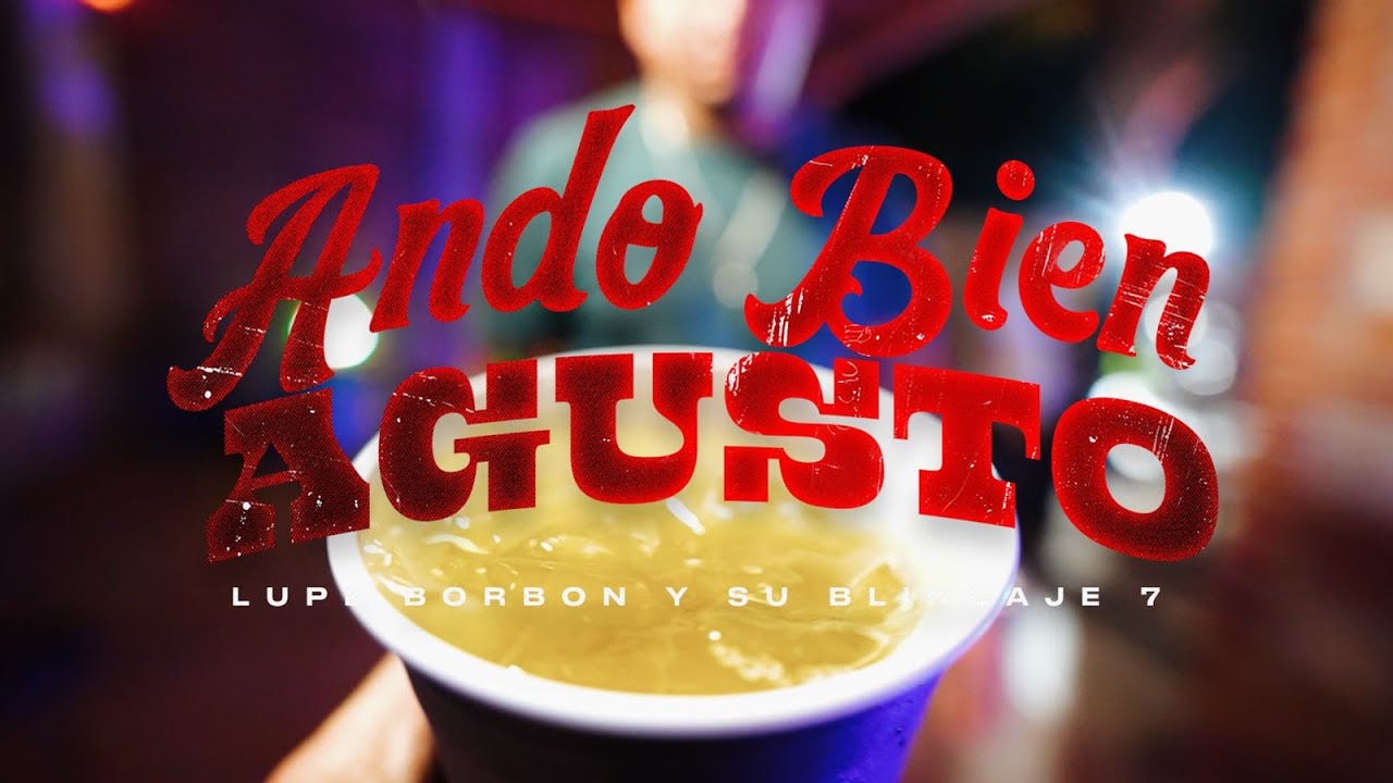 Lupe Borb&oacute;n y Su Blindaje 7 - Ando Bien Agusto
