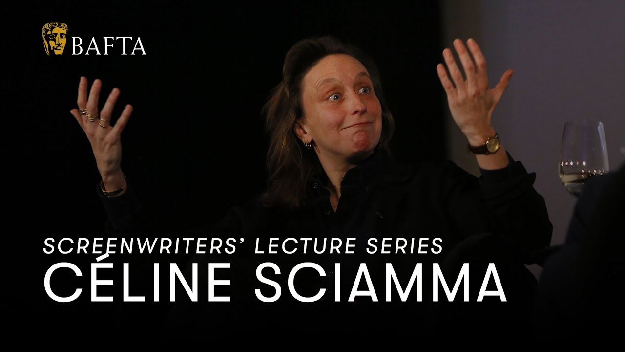 Céline Sciamma | BAFTA Screenwriters’ Lecture Series