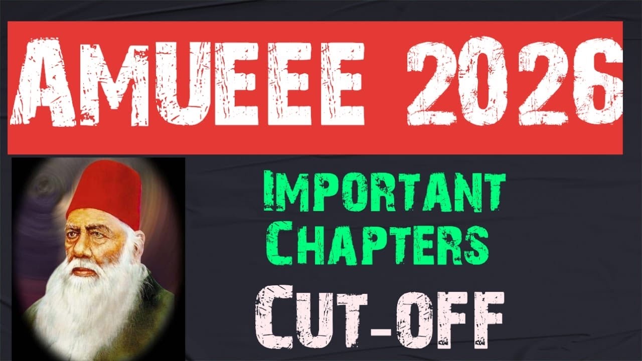 AMUEEE 2026 DATE || AMU BTECH 2026 IMPORTANT CHAPTERS || AMUEEE TOTAL SEATS || HOW TO PREPARE AMUEEE