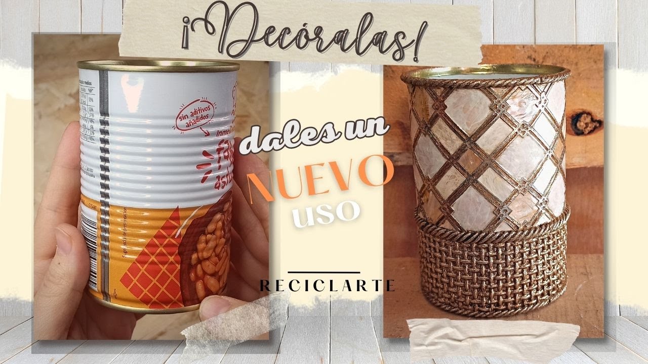 Decoración de LATAS: Mosaico con EFECTO NACAR