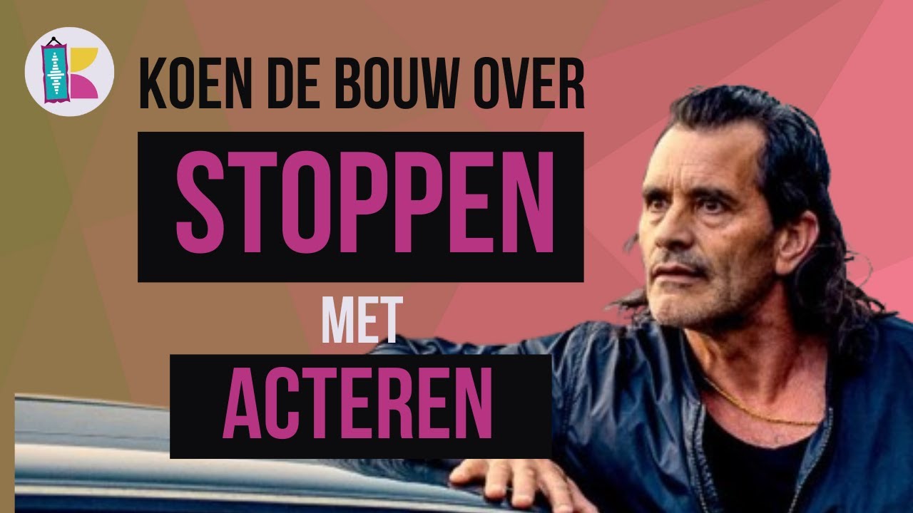 Wanneer stopt Koen De Bouw met acteren?