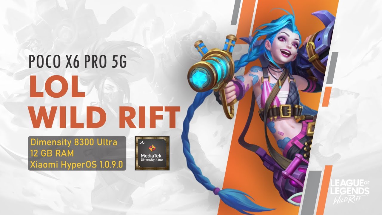 LOL WILDRIFT POCO X6 PRO 5G | DIMENSITY 8300 ULTRA