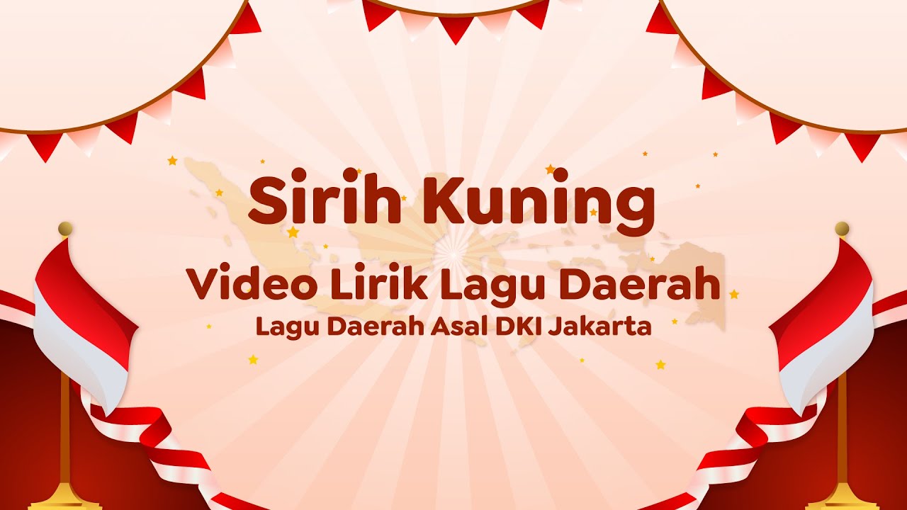 Video Lirik Lagu Daerah | Sirih Kuning