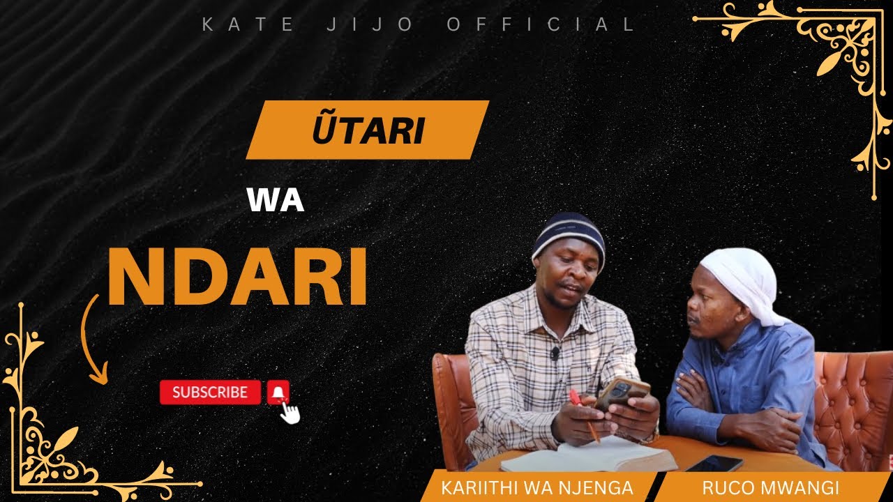 Utari wa Ndari - Ruco Mwangi & Kariithi wa Njenga