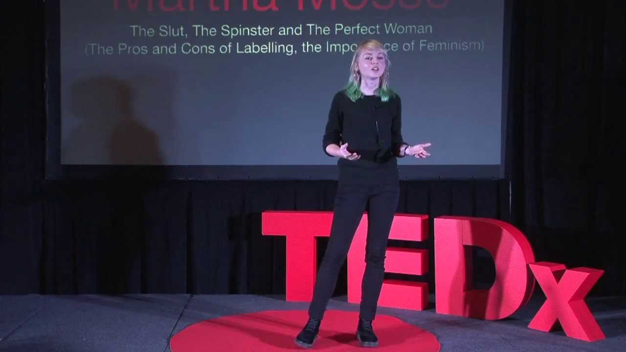 Потаскушка, старая дева и идеальная женщина | Марта Мосс | TEDxCoventGardenWomen