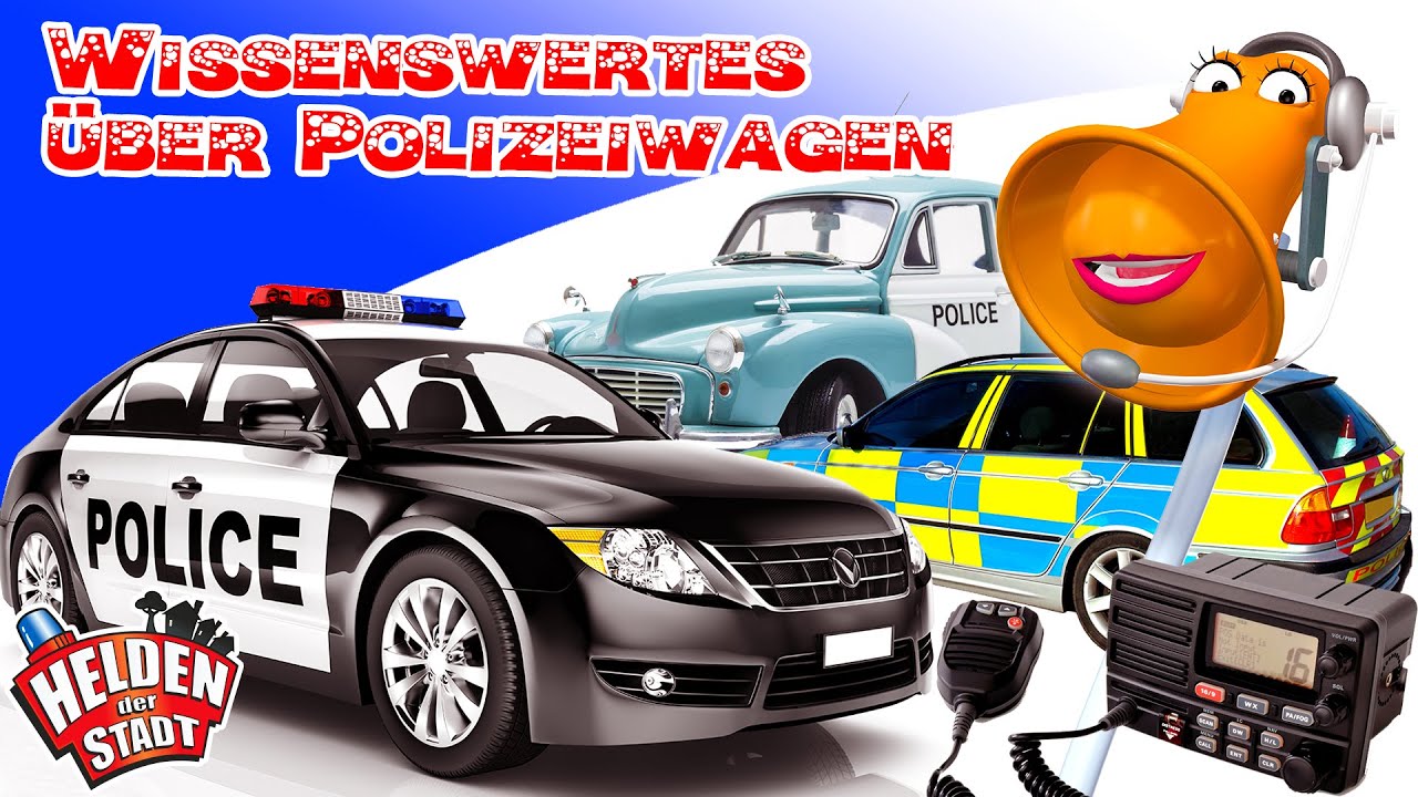 Die Helden der Stadt - Wissenswertes &uuml;ber Polizeiwagen