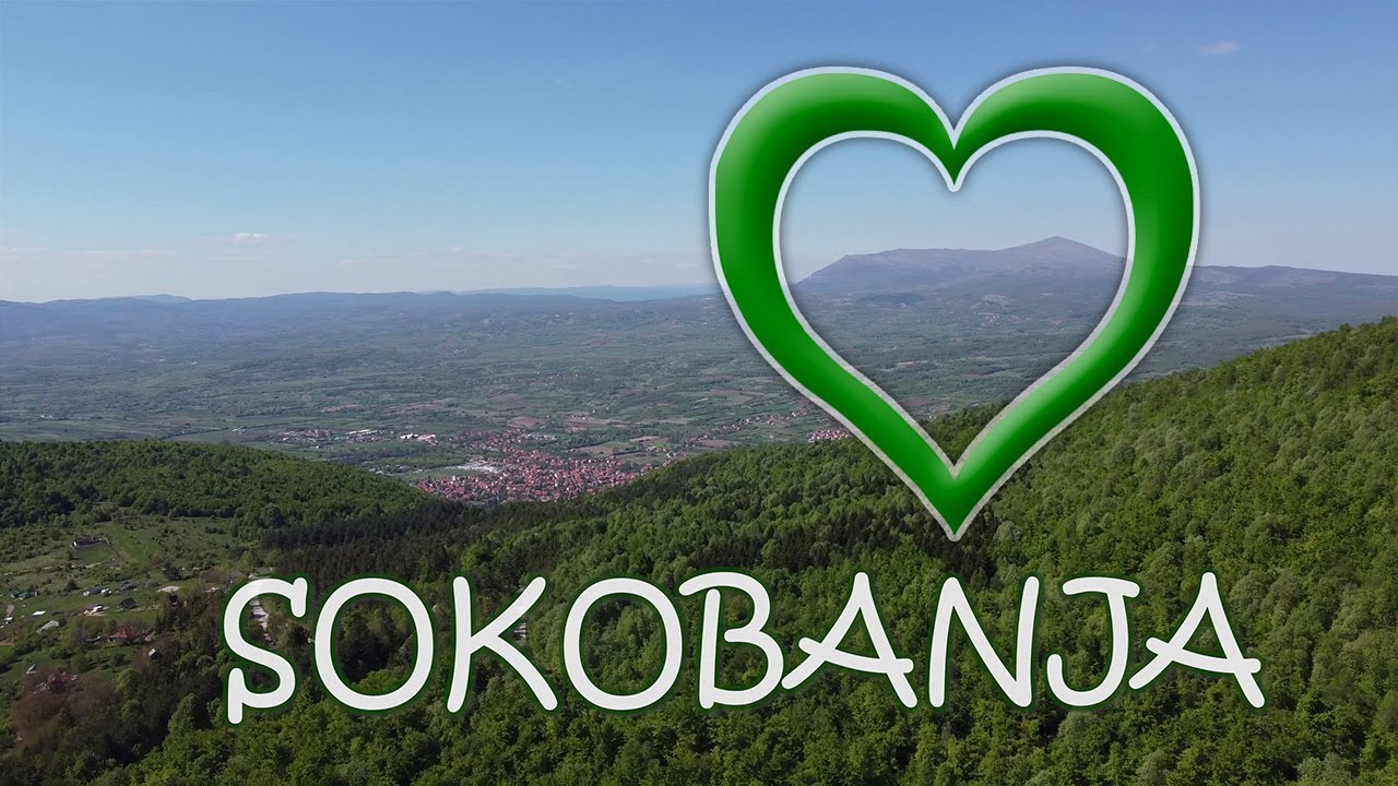 Zeleno srce Srbije - #Sokobanja