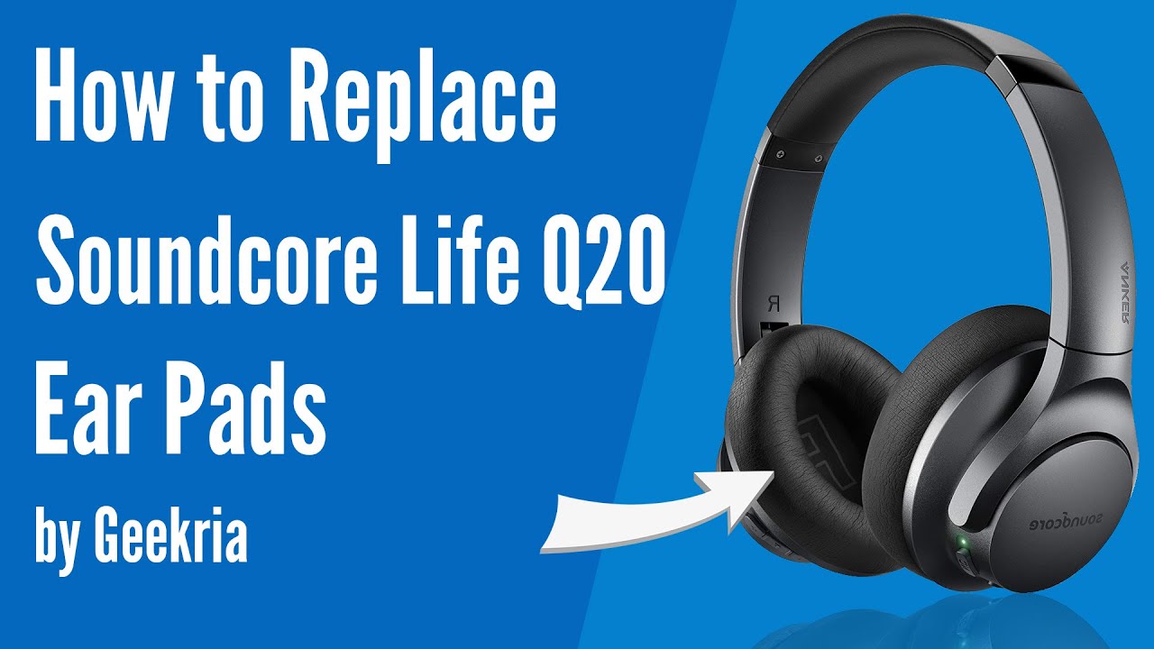 Как заменить амбушюры наушников Soundcore Life Q20 | Geekria