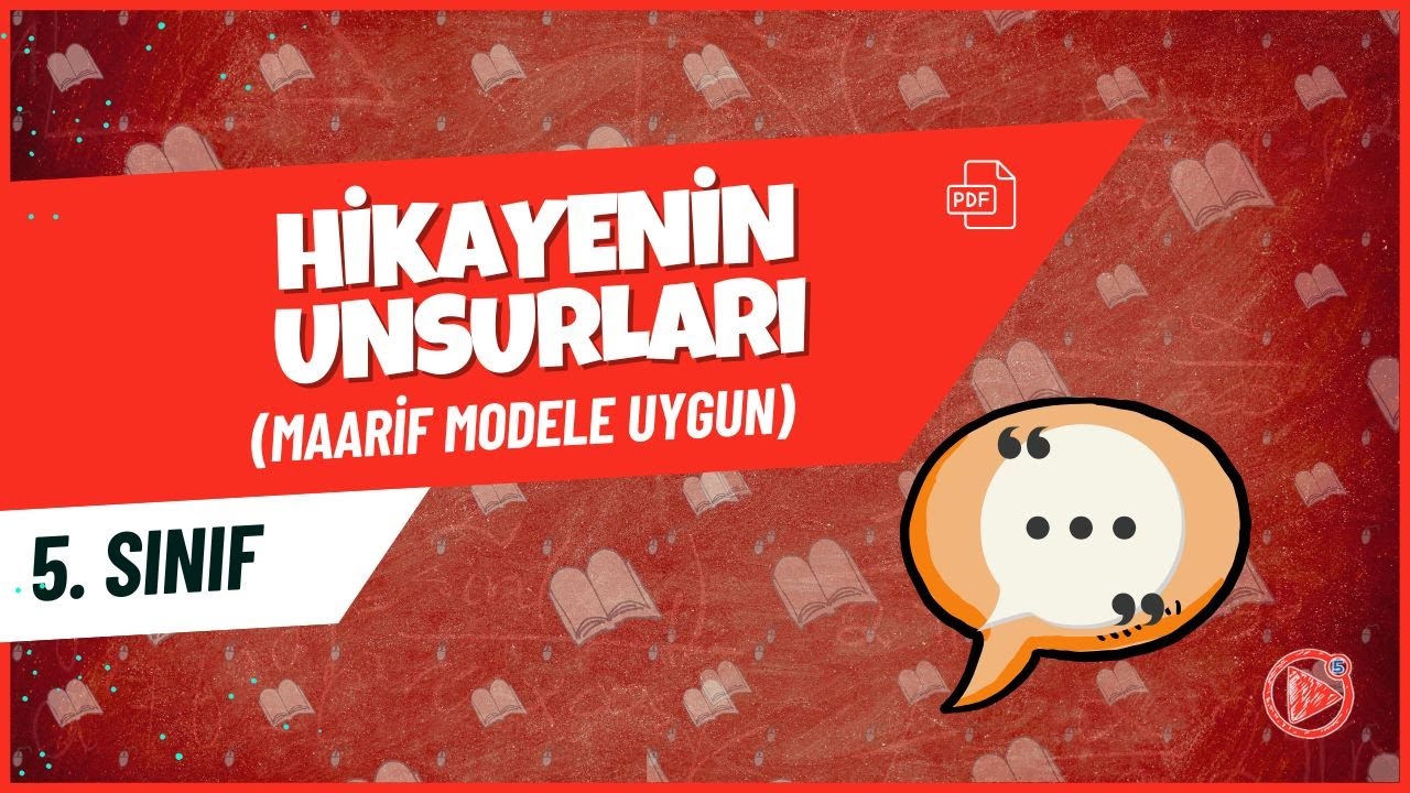 Hikayenin Unsurları | 5. Sınıf Türkçe Konu Anlatımı | 2026