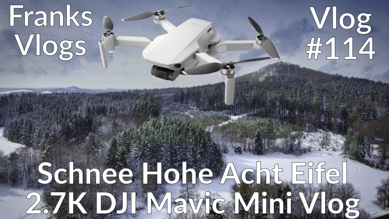 DJI Mavic Mini Schnee Hohe Acht Eifel 2.7K 30 Fps Winter Flug Mavic Mini Snow Winter Vlog#114