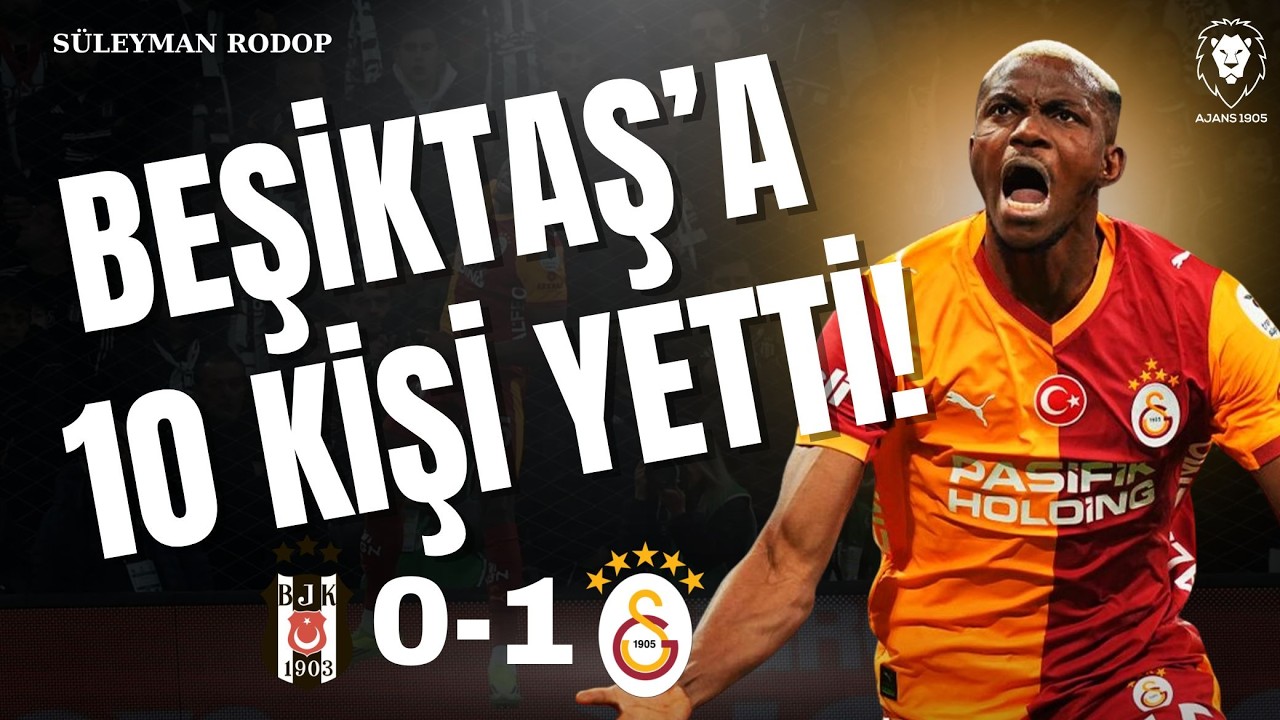 Beşiktaş - Galatasaray 0-1 | Osimhen GOL! | Verilmeyen Penaltı, Sane Kırmızı | Şampiyonluk YOLUNDA!