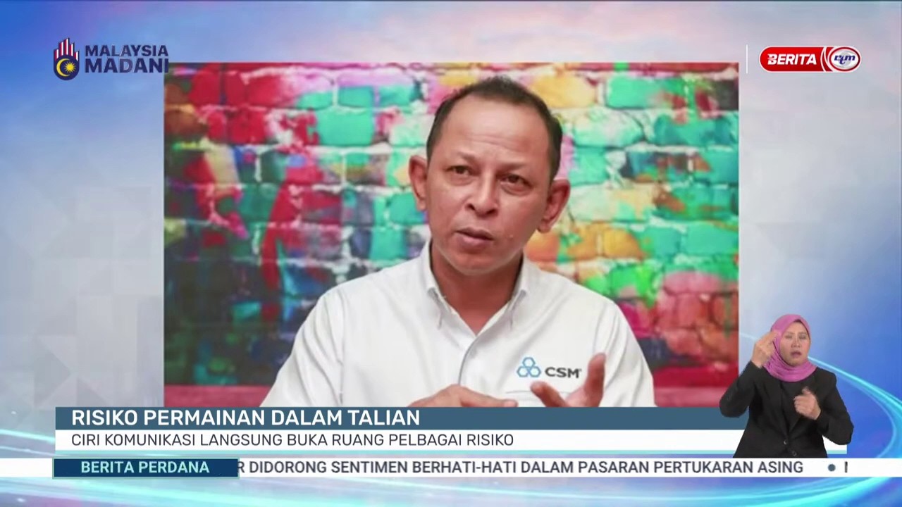6 MAC 2026 -BP- RISIKO PERMAIANAN DALAM TALIAN: CIRI KOMUNIKASI LANGSUNG BUKA RUANG PELBAGAI RISIKO