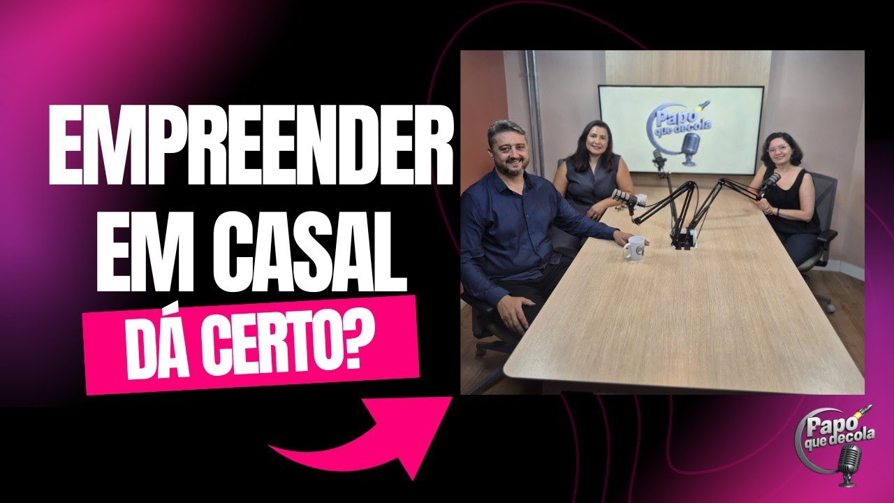 Empreender em casal dá certo?