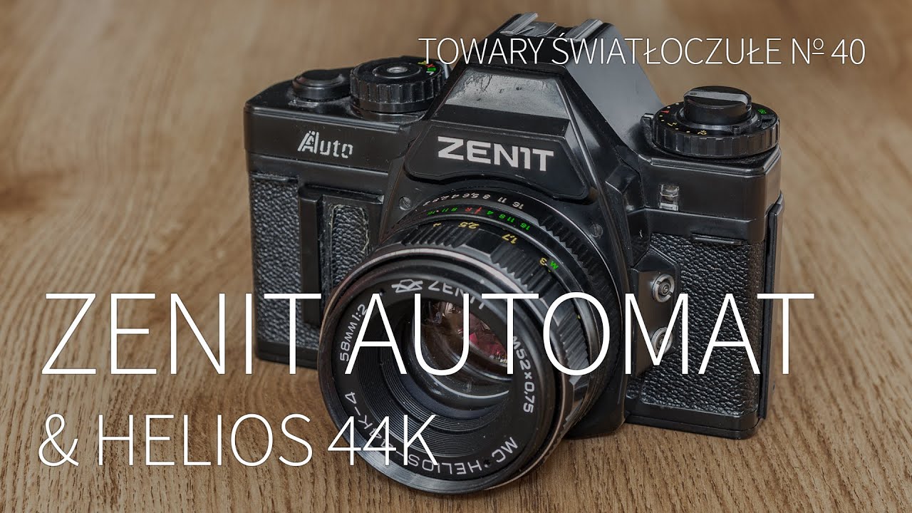 Zenit Automat & Helios 44K [TOWARY ŚWIATŁOCZUŁE 40]
