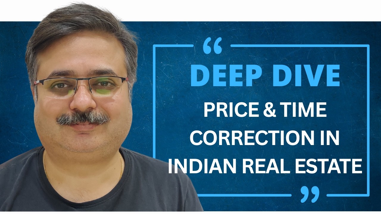 [Deep Dive] Price Correction and Time Correction Effect on Indian Real Estate #realestate2026