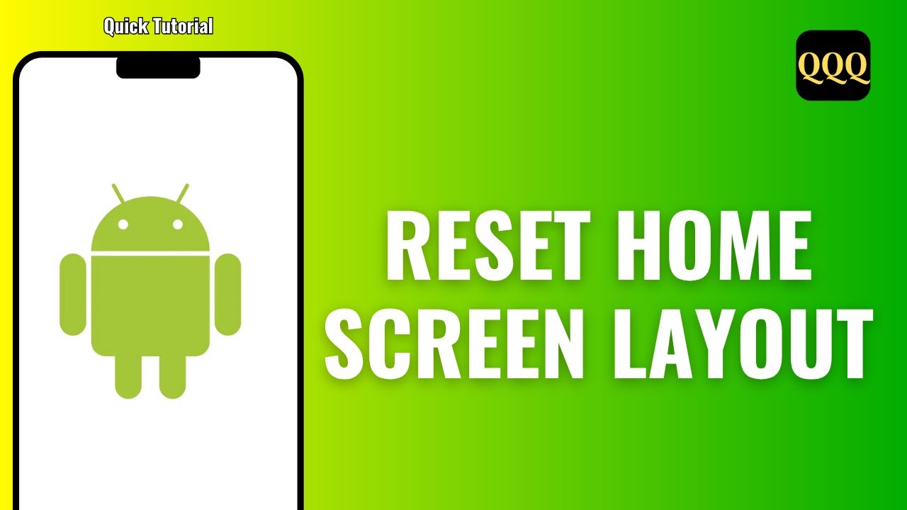 HOW TO RESET HOME SCREEN LAYOUT ON ANDROID