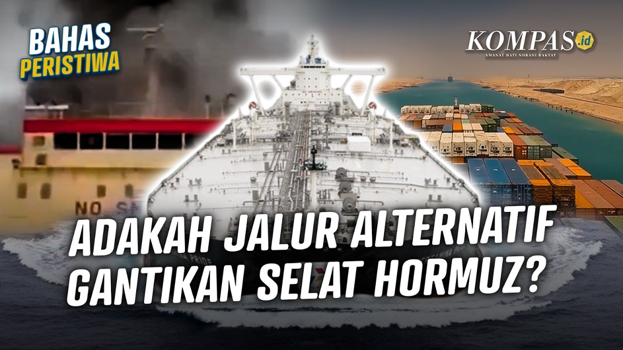Blokade Selat Hormuz Guncang Dunia, Ada Jalur Alternatif?