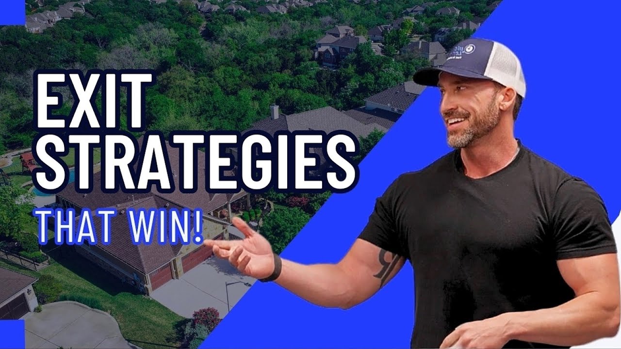Top Real Estate Exit Strategies Every Investor Must Know!