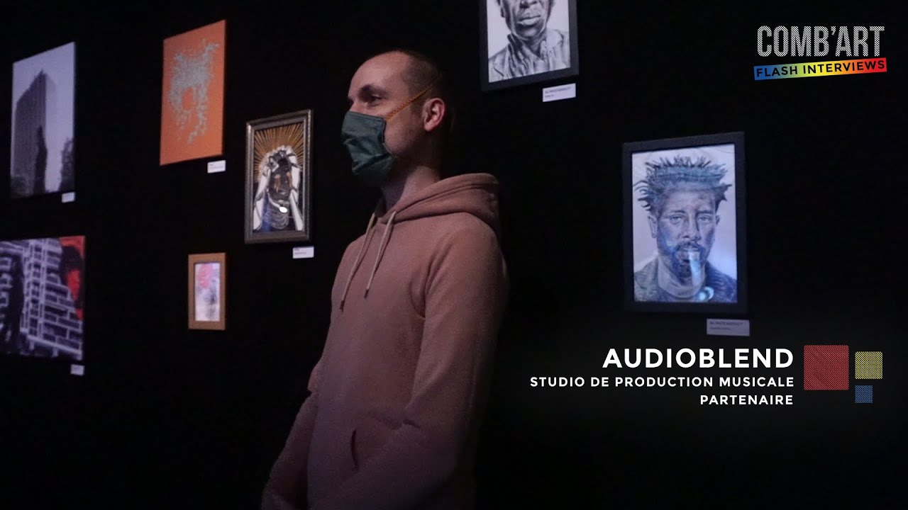 Comb'Art Flash Interviews : AUDIOBLEND