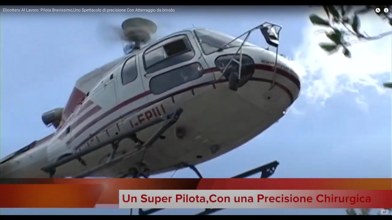 Elicottero Al Lavoro: Pilota Bravissimo,Uno Spettacolo di precisione Con Atterraggio da brivido