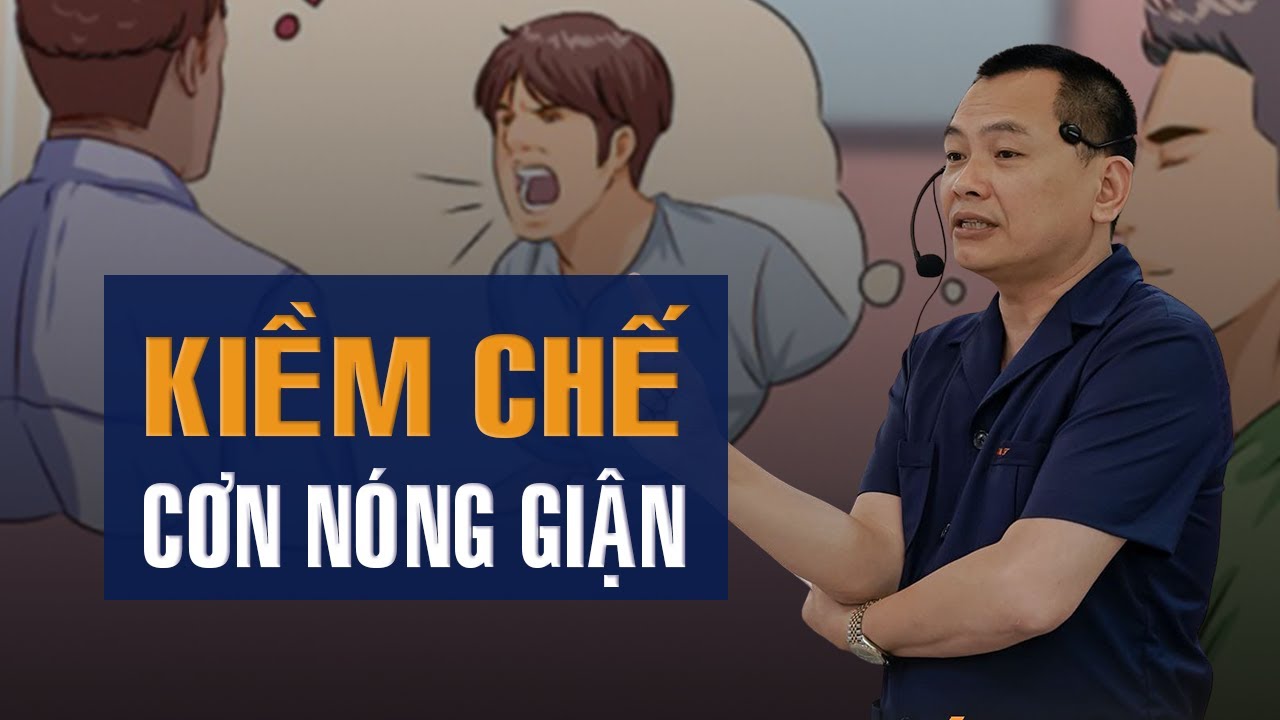 Cách Kiềm Chế Và Làm Chủ Cơn Nóng Giận Hiệu Quả Qua Cách Này| Ngô Minh Tuấn | Học Viện CEO Việt Nam