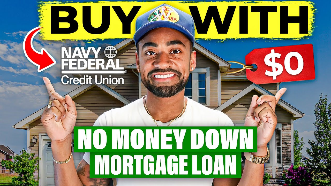 Navy Federal No Money Down Mortgage Loan 2025 (100% financing)