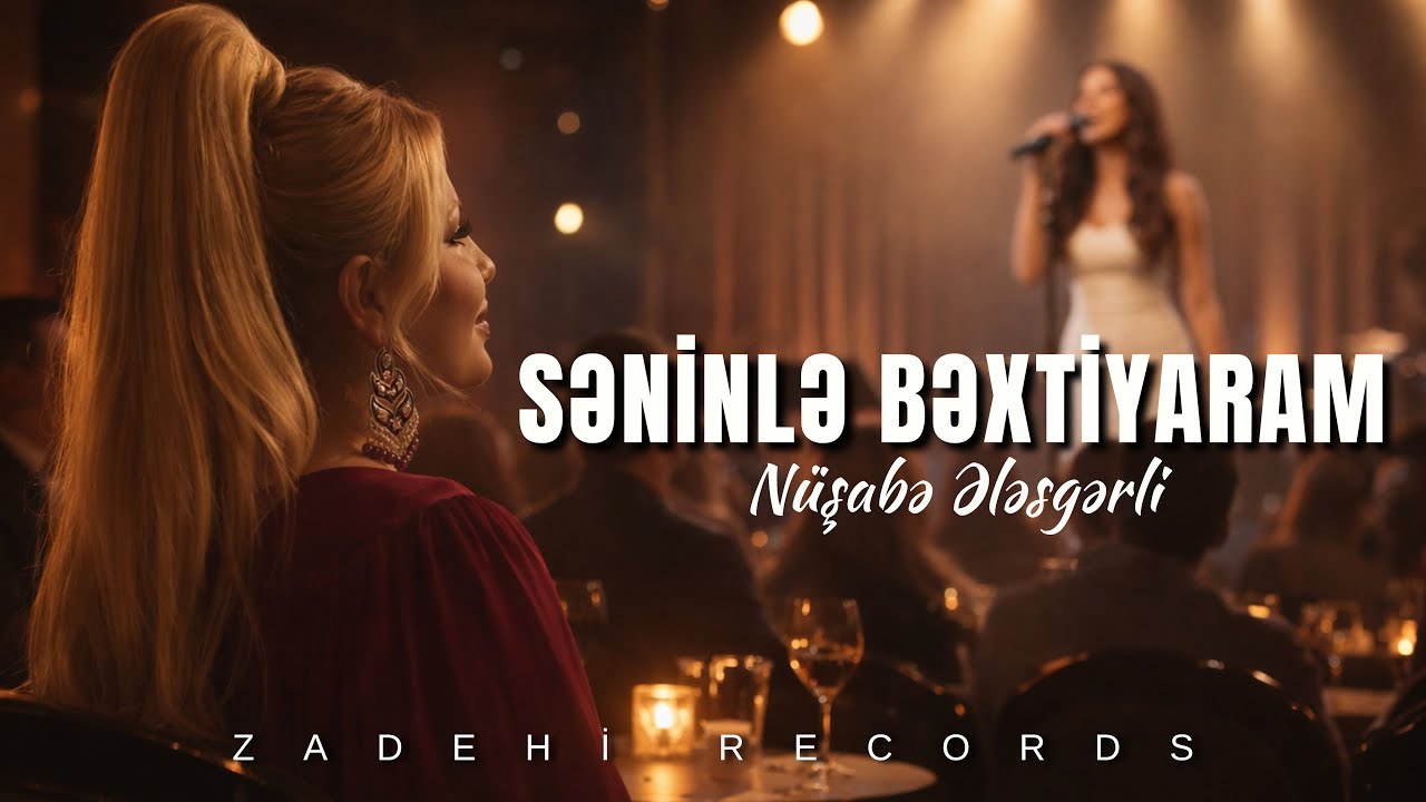Seninlə Bəxtiyaram! Nüşabə Ələsgərli | Zadehi Records 2026 (Live version) 