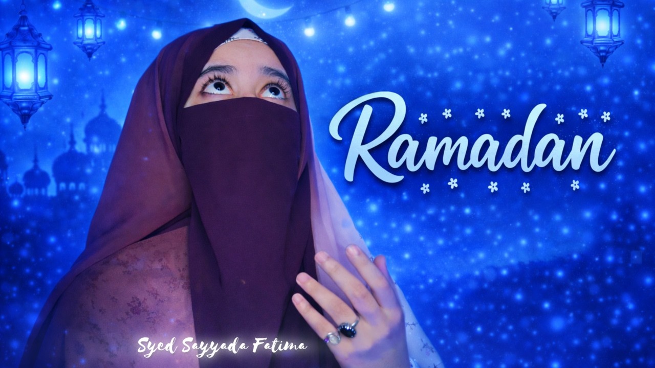 Ramadan Nasheed | Syed Sayyada Fatima | Best Nasheed 2026