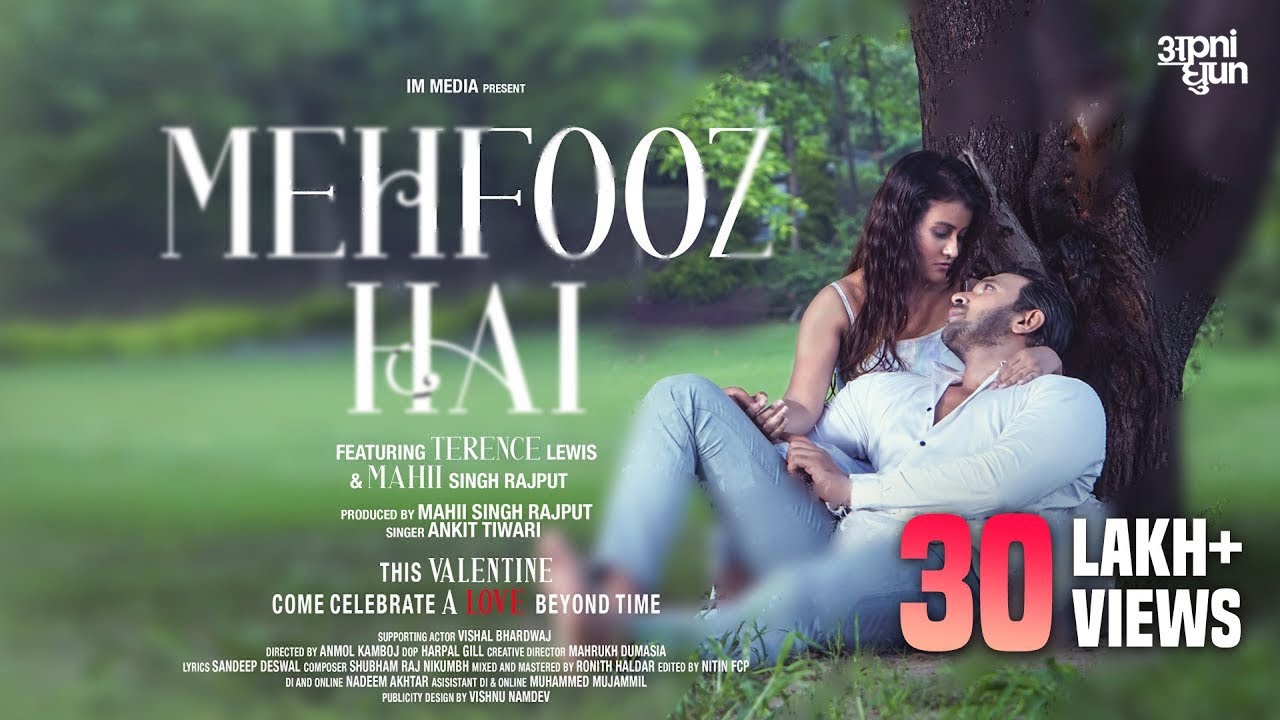 Mehfooz Hai (Official Video) Ankit Tiwari | Terence Lewis, Mahii Singh Rajput