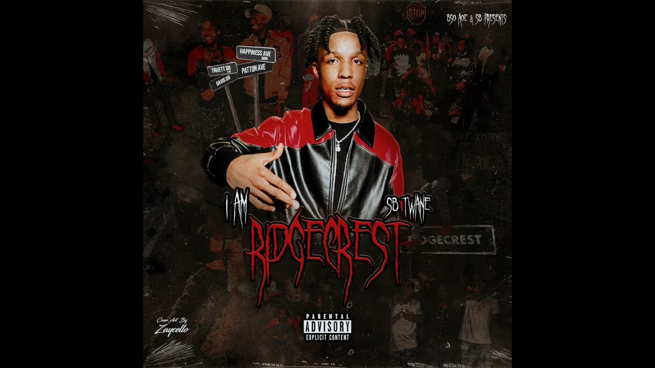 SB Twane - I Am RidgeCrest [Official Audio]