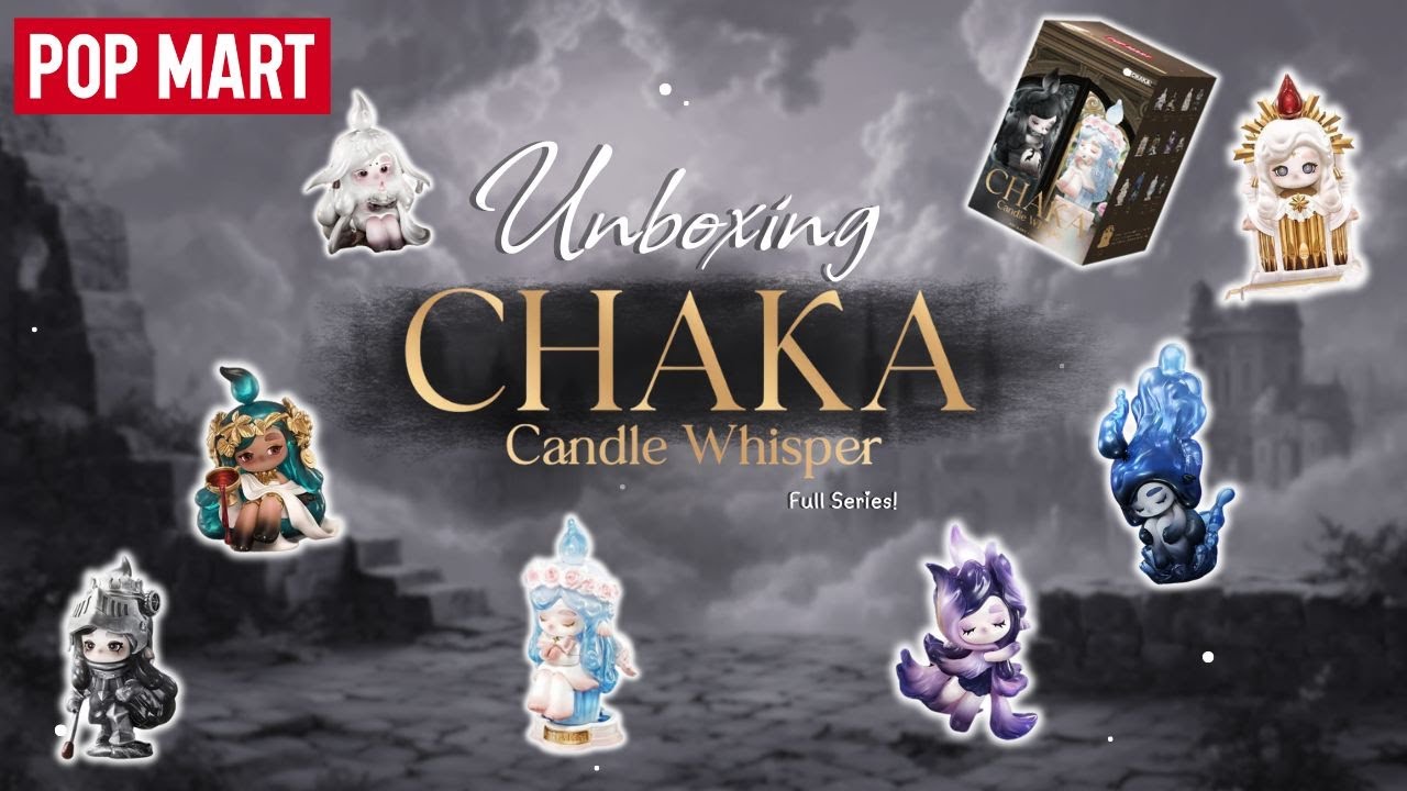 POP MART CHAKA Candle Whispers — FULL SERIES UNBOXING | Starting My Blind Box Journey